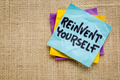 How to Reinvent Yourself And Become the Best Version of You