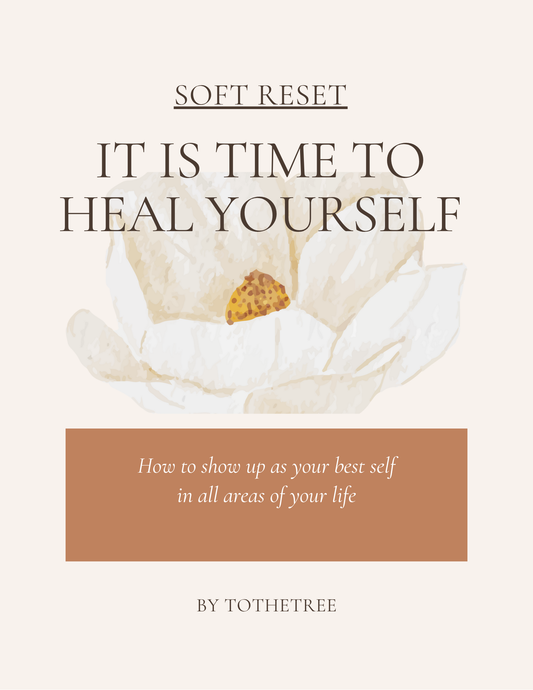 Soft Reset - It is time to heal yourself