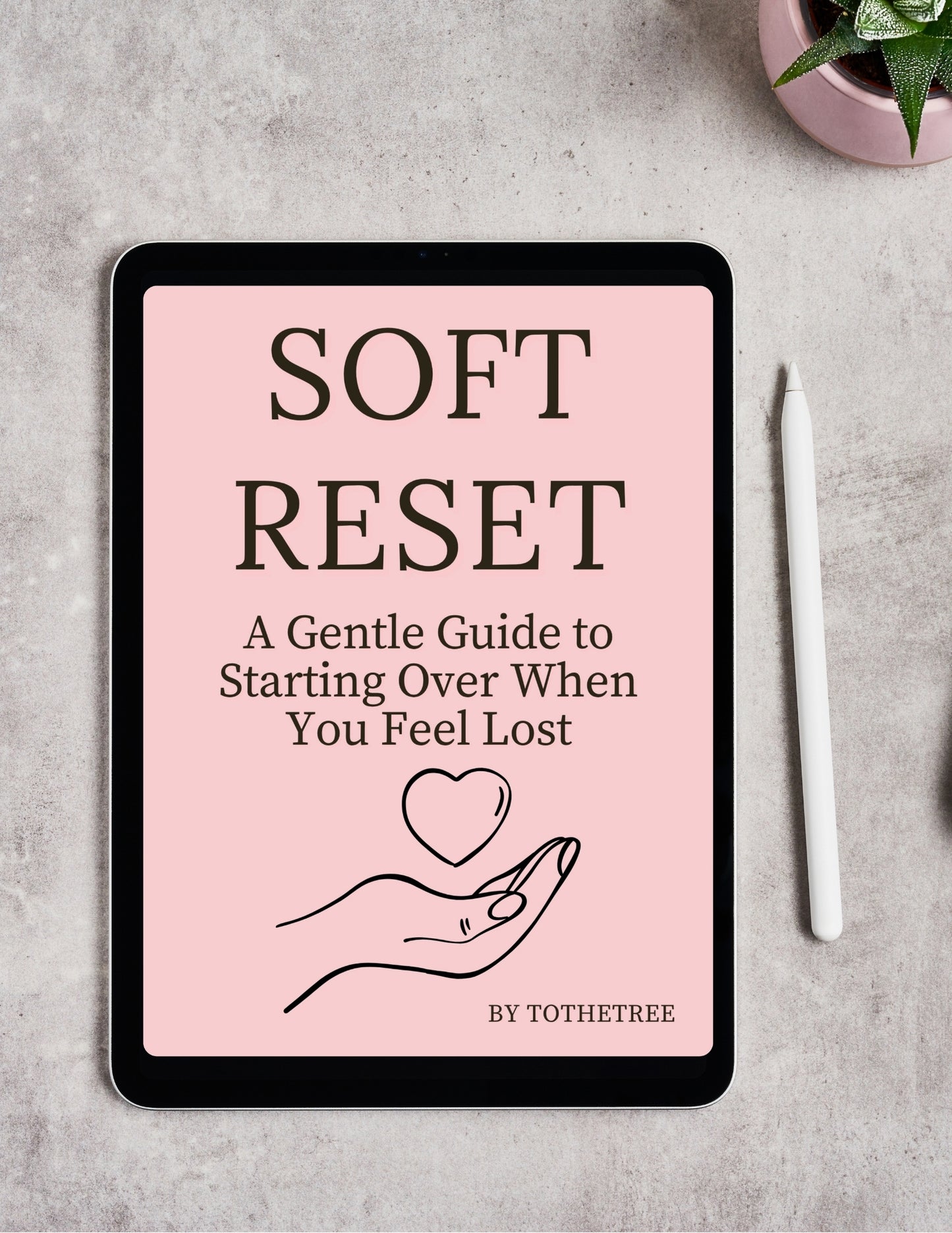 Soft Reset digital self-care eBook shown on an iPad mockup, a gentle guide to beginning again when you feel lost, emotional healing and mindfulness support in a pink aesthetic design.