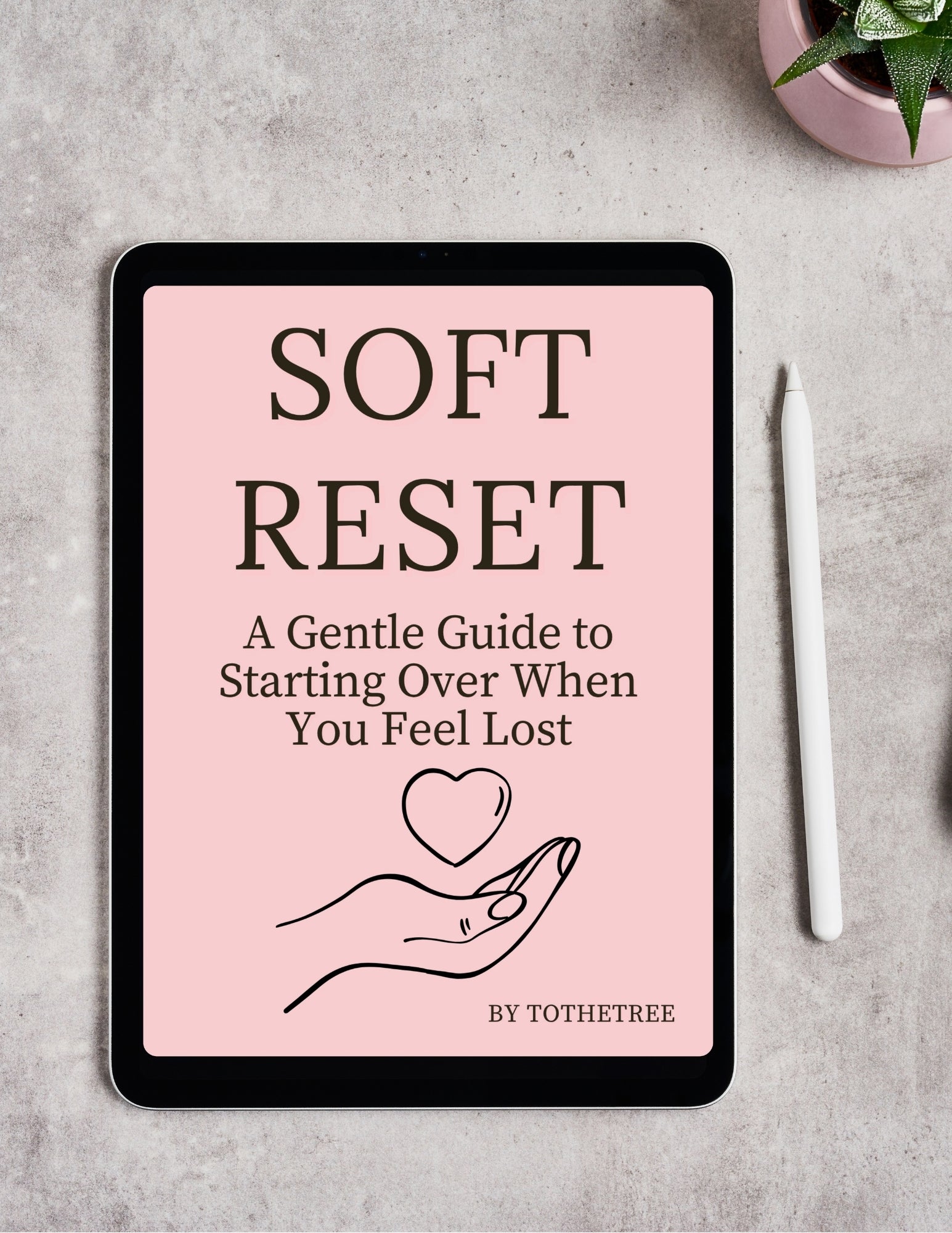 Soft Reset digital self-care eBook shown on an iPad mockup, a gentle guide to beginning again when you feel lost, emotional healing and mindfulness support in a pink aesthetic design.